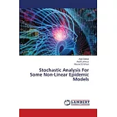 Stochastic Analysis For Some Non-Linear Epidemic Models