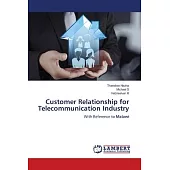 Customer Relationship for Telecommunication Industry