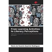 From Learning Activities to Literacy Perceptions