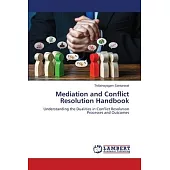 Mediation and Conflict Resolution Handbook