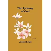 The Tyranny of God