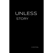 Unless Story