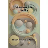 Victorious life studies