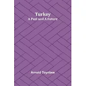 Turkey: a Past and a Future