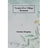 Twenty-Five Village Sermons