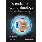 Essentials of Ophthalmology: For Medical School and Beyond (Second Edition)