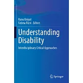 Understanding Disability: Interdisciplinary Critical Approaches