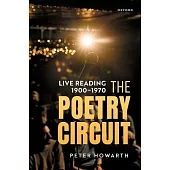 The Poetry Circuit: Live Reading 1900-1970