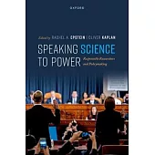 Speaking Science to Power: Responsible Researchers and Policymaking