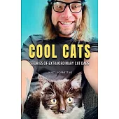 Cool Cats: Stories of Extraordinary Cat Dads