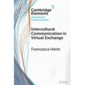 Intercultural Communication in Virtual Exchange