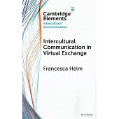 Intercultural Communication in Virtual Exchange