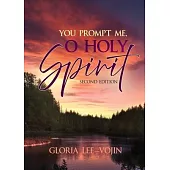 You Prompt Me, O Holy Spirit
