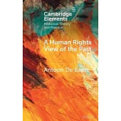 A Human Rights View of the Past