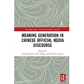 Meaning Generation in Chinese Official Media Discourse