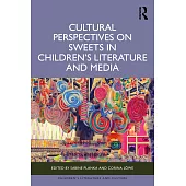 Cultural Perspectives on Sweets in Children’s Literature and Media