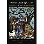Women Creating Classics: A Retrospective