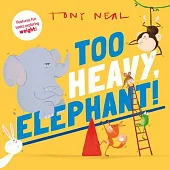 Too Heavy, Elephant!: Volume 1