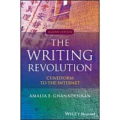 The Writing Revolution: Cuneiform to the Internet