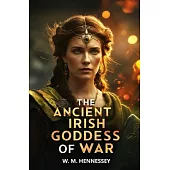 The Ancient Irish Goddess of War