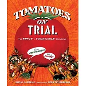 Tomatoes on Trial: The Fruit V. Vegetable Showdown