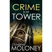 Crime in the Tower: a fiercely addictive British mystery