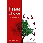 Free Choice: The Final Battle