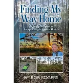 Finding My Way Home: Fighting Depression Backpacking in Central Florida