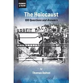 The Holocaust: 100 Questions and Answers