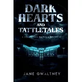 Dark Hearts and Tattletales: A Collection by Poe’s Sparrow