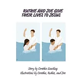 Ruthie an Joe Gives Their Lives to Jesus