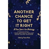 Another Chance to Get It Right: A New Year’s Eve Anthology