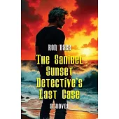 The Sanibel Sunset Detective’s Last Case