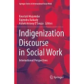 Indigenization Discourse in Social Work: International Perspectives