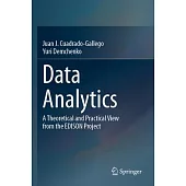 Data Analytics: A Theoretical and Practical View from the Edison Project