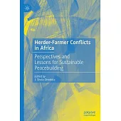 Herder-Farmer Conflicts in Africa: Perspectives and Lessons for Sustainable Peacebuilding