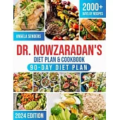 Dr. Nowzaradan’s Diet Plan & Cookbook: 2000+ Days of Low-Calorie, Tasty, and Low-Budget Recipes. The Ultimate 1200-Calorie Diet Plan Book with Nutriti