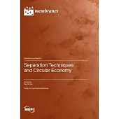 Separation Techniques and Circular Economy