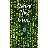 When We Grow