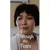 Through the Tears