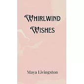 Whirlwind Wishes