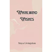 Whirlwind Wishes