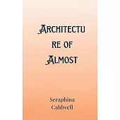 Architecture of Almost