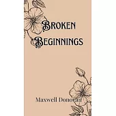 Broken Beginnings