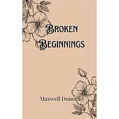 Broken Beginnings