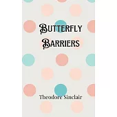 Butterfly Barriers