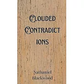 Clouded Contradictions