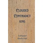 Clouded Contradictions