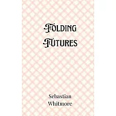 Folding Futures