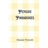 Pensive Paradoxes